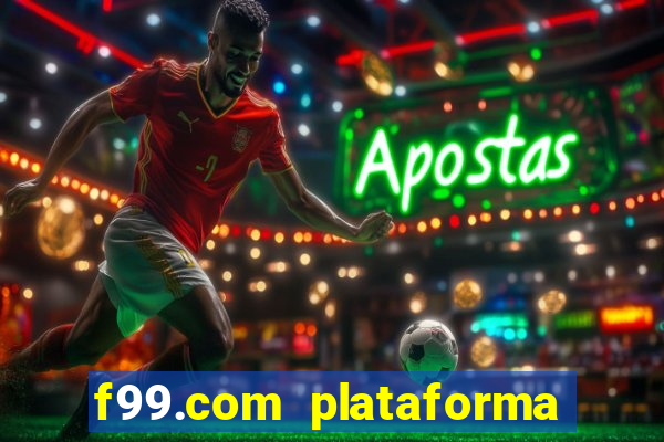 f99.com plataforma de jogos